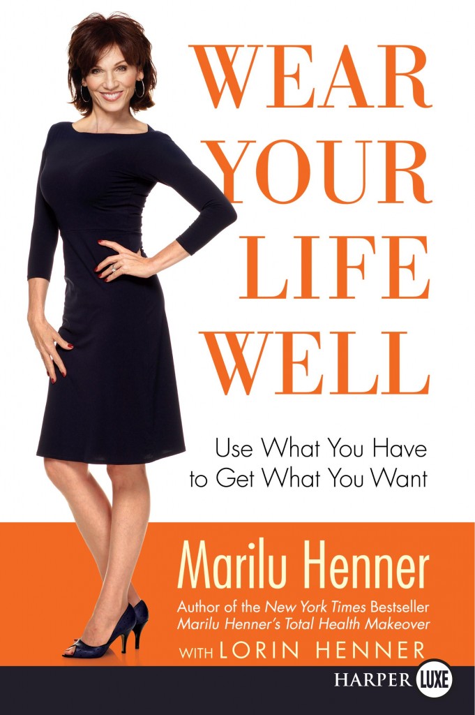 An organized, healthy lifestyle is the key to Marilu Henner's positive attitude 