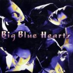 Big Blue sings from the heart