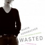 “Wasted: A Memoir of Anorexia and Bulimia”